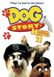 Dog Story: Little Heroes 2 2002 映画 吹き替え