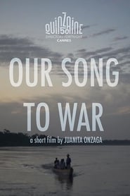 Our Song to War streaming