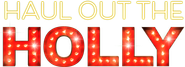 Haul Out the Holly Logo
