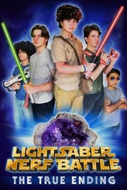 Light Saber Nerf Battle: The True Ending (2021)