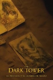 The Dark Tower - The Gunslinger and the Man in Black (2011)