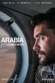 Arabia with Levison Wood постер