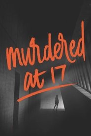 Murdered at 17 ネタバレ