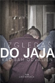 Poster Izgledaš do jaja kad sam odvaljen