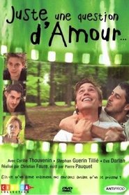 Juste une question d'amour film en streaming