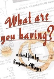 Poster What Are You Having? 2003
