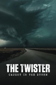 Poster The Twister: Caught in the Storm 2025