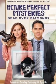 Picture Perfect Mysteries: Dead Over Diamonds movie