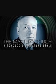 The Master's Touch: Hitchcock's Signature Style