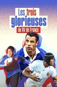 Les Trois Glorieuses du XV de France (2023)