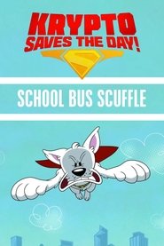 Krypto Saves the Day!: School Bus Scuffle 2025 Үнэгүй хязгааргүй хандалт