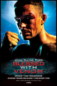 Poster John Wayne Parr: Blessed With Venom 2011