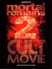 Poster Mortal Remains 2: Cult Movie