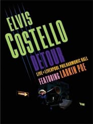 Elvis Costello - Detour Live at Liverpool Philharmonic Hall