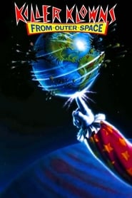 Killer Klowns from Outer Space (1988) poster