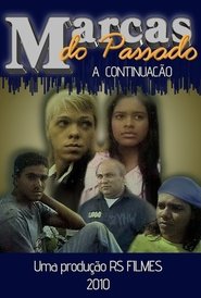 Marcas do Passado 2) Marcas do Passado 2 (2010)