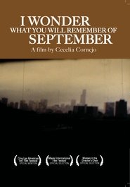 Poster I Wonder What You Will Remember of September 2004