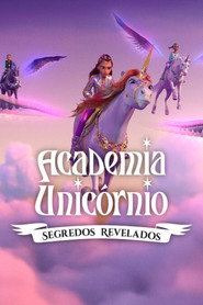 Assistir Academia Unicórnio: Segredos Revelados