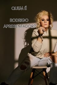 Poster Quem é Rodrigo Apresentador?