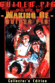 Guinea Pig Part 7: Making of Guinea Pig (1986)