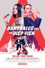 Bạn Trai Cũ Tôi Là Điệp Viên (2018)