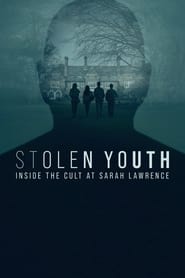 Stolen Youth: Inside the Cult at Sarah Lawrence постер