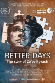Better Days: Ze'ev Revach’s Story 2024 Kyauta mara iyaka
