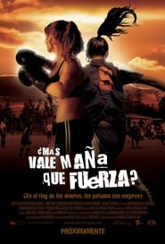 Poster ¿Más vale maña que fuerza?