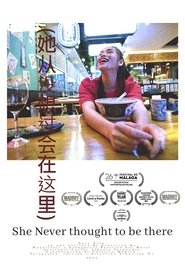 She Never Thought to be there