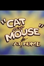 “Cat and Mouse” at the Home (1983)