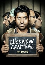 Lucknow Central 2017 Hindi Movie BluRay 400mb 480p 1.3GB 720p 4GB 11GB 15GB 1080p