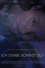 Ich sterbe. Kommst du? 2025 Бесплатан неограничен приступ