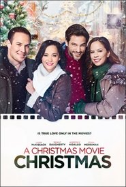 A Christmas Movie Christmas (2019) A Christmas Movie Christmas (2019)