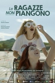 Le ragazze non piangono) Le ragazze non piangono (2022)