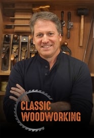 مسلسل Classic Woodworking 2018 مترجم