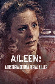 Aileen: A História de uma Serial Killer
