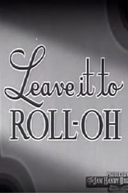 Poster Leave It to Roll-Oh 1940