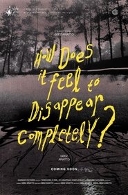 How Does It Feel to Disappear Completely? (1970)