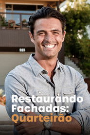 Restaurando Fachadas: Quarteirão — Temporada 4