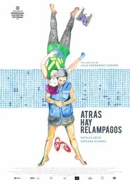 Atrás hay relámpagos 2017 Stream Deutsch Kostenlos