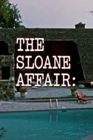 The Sloane Affair:
