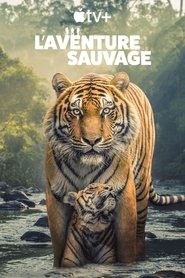 L’Aventure sauvage (2025)