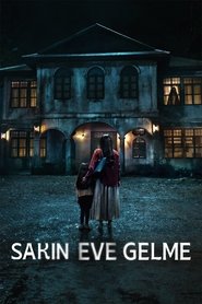Sakın Eve Gelme (อย่ากลับบ้าน)