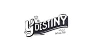 Y Destiny en streaming