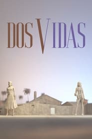 Poster Dos vidas - Season 1 2021