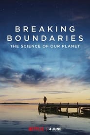 Breaking Boundaries: The Science of Our Planet 2021