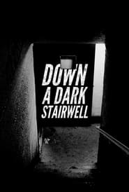 Poster Down a Dark Stairwell 2020