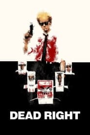 Film Dead Right streaming