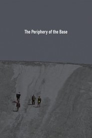 Pôster de The Periphery of the Base