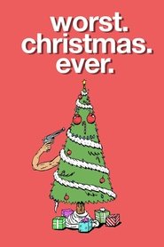 Worst. Christmas. Ever. (2020)